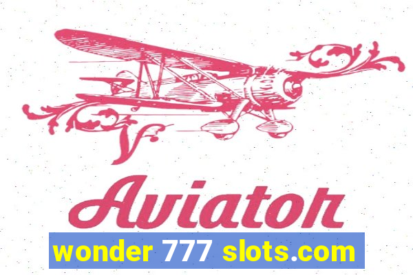 wonder 777 slots.com